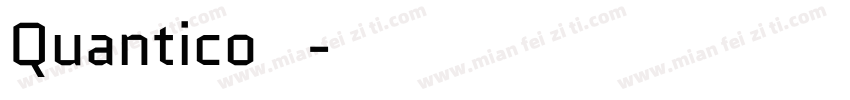 Quantico 下载字体转换